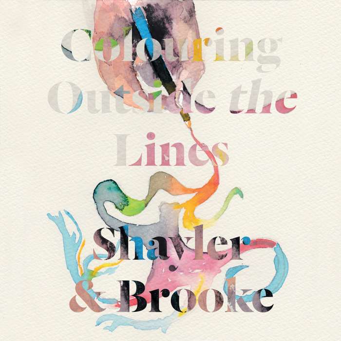 Colouring Outside the Lines - E.P. - Shayler & Brooke