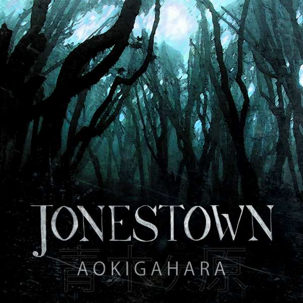 Jonestown - Aokigahara - Siege Music