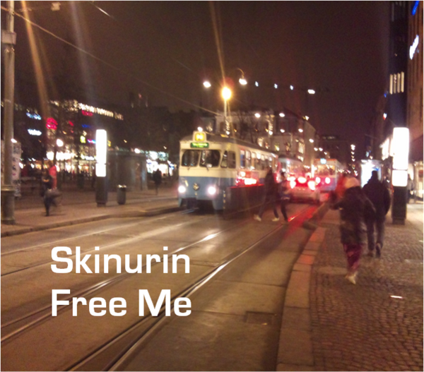 Skinurin Free Me - Skinurin Music