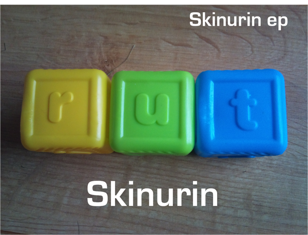 Skinurin Rut Pre Release Demo - Skinurin Music