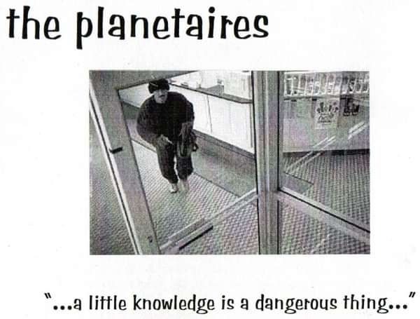 The Planetaires...a little knowledge is a dangerous thing... - Skinurin Music