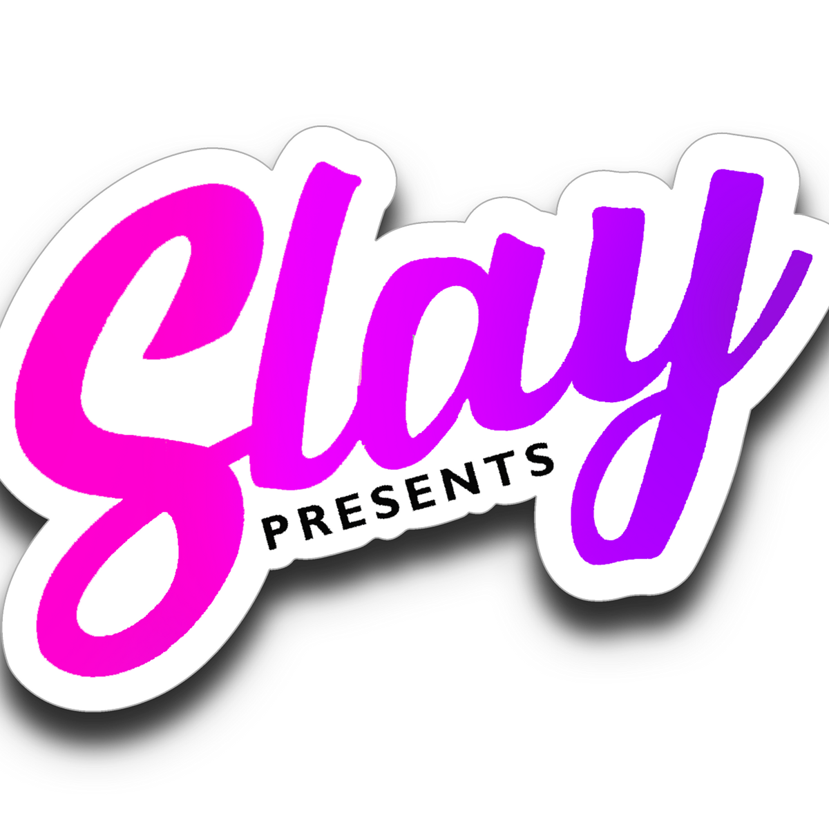 SLAY Presents SLAY Presents