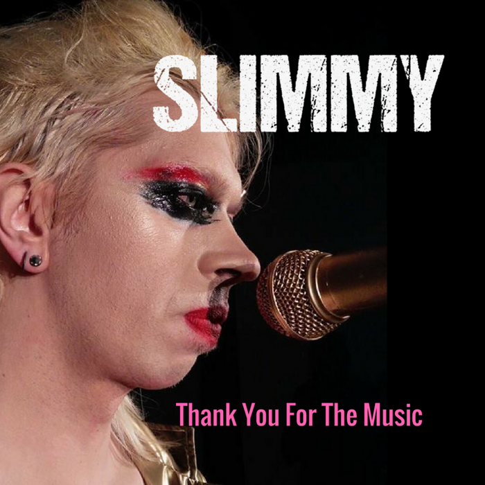 NEW SINGLE - Thank You For The Music - Slimmy