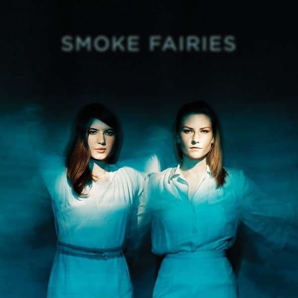 Smoke Fairies - 'Smoke Fairies' Vinyl LP - Smoke Fairies USD