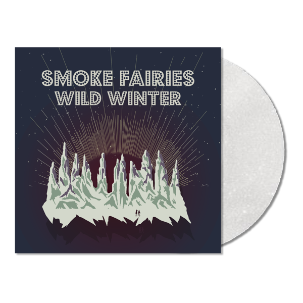 Smoke Fairies - Wild Winter 2024 - Ltd Ed. Snowglobe Blizzard Vinyl LP - Smoke Fairies