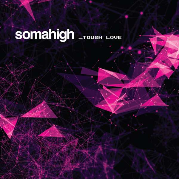 Tough Love EP CD - Somahigh