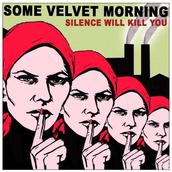 Silence Will Kill You (Vinyl) - Some Velvet Morning