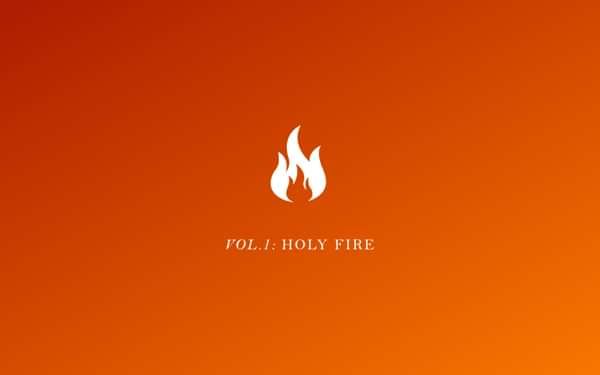 Songs of Worship - Vol 1: Holy Fire [EP] - Songs of Worship