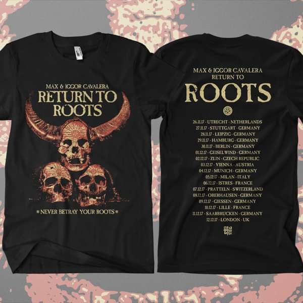 Return to Roots - 'Never Betray Your Roots' European Tour' T-Shirt - Soulfly