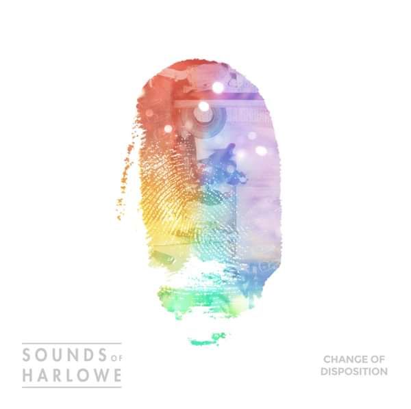 Change Of Disposition - Sounds Of Harlowe