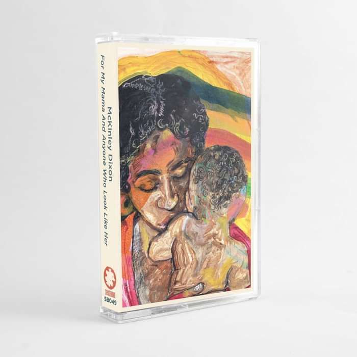 McKinley Dixon — 'For My Mama And Anyone Who Look Like Her' — Cassette - Spacebomb Records