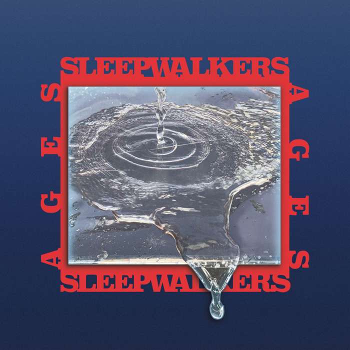 Sleepwalkers – 'Ages' – Digital Download - Spacebomb Records