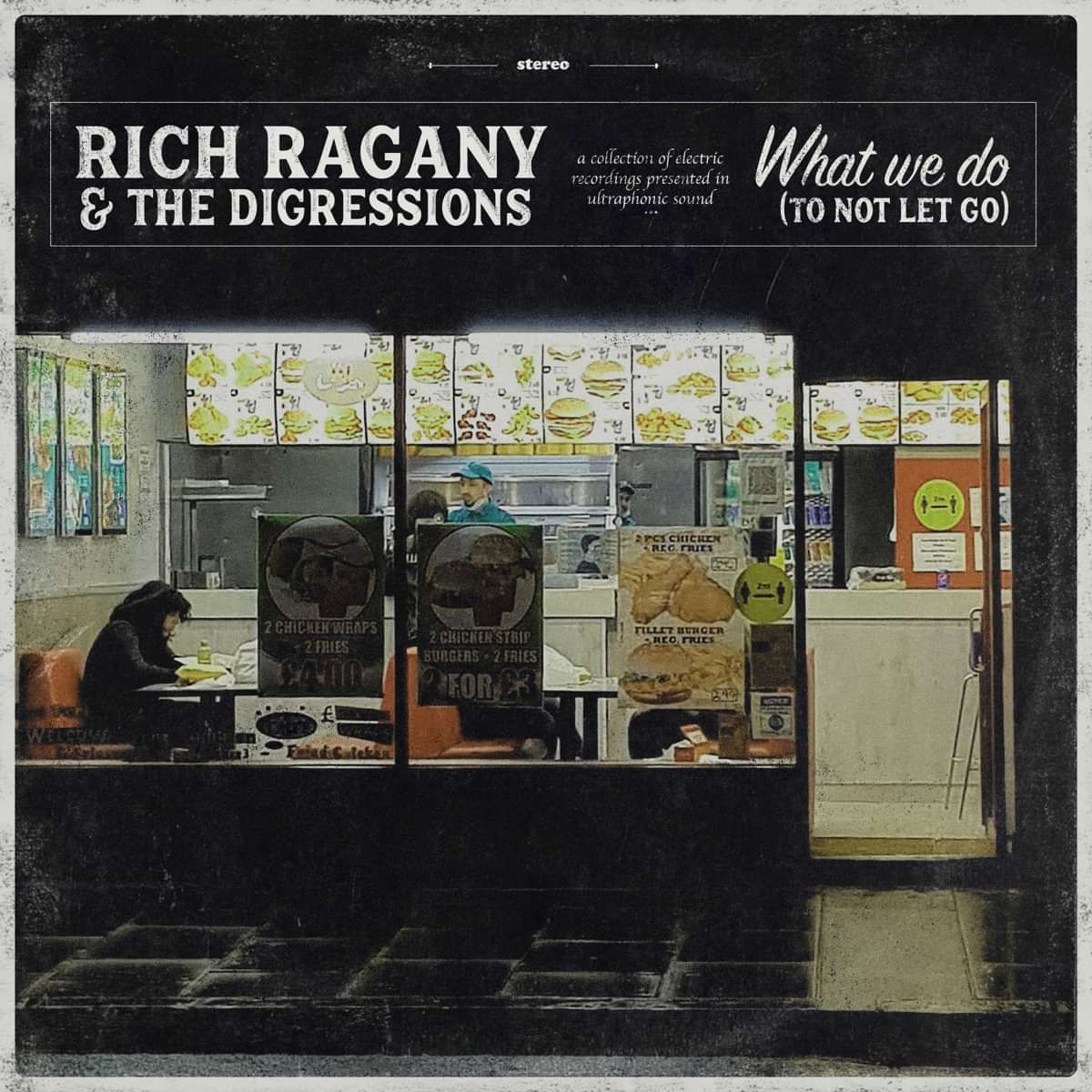 Rich Ragany & The Digressions - What We Do (To Not Let Go) - CD bundle - Barrel And Squidger Records