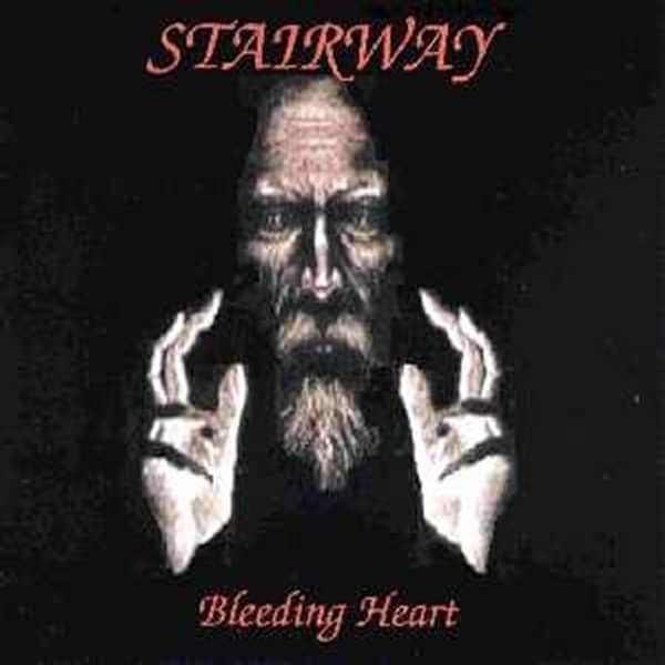STAIRWAY - Bleeding Heart CD 1999 - Stairway