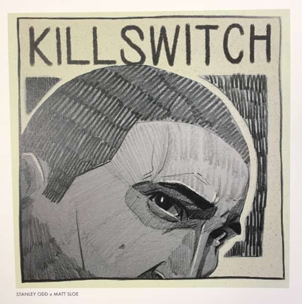 KILLSWITCH - Print - Stanley Odd