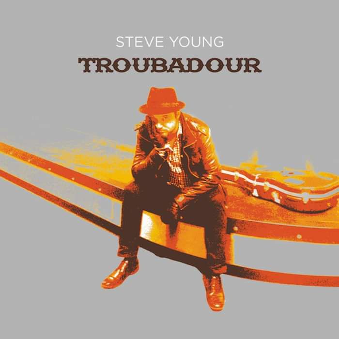 Troubadour (Signed CD) - Steve Young