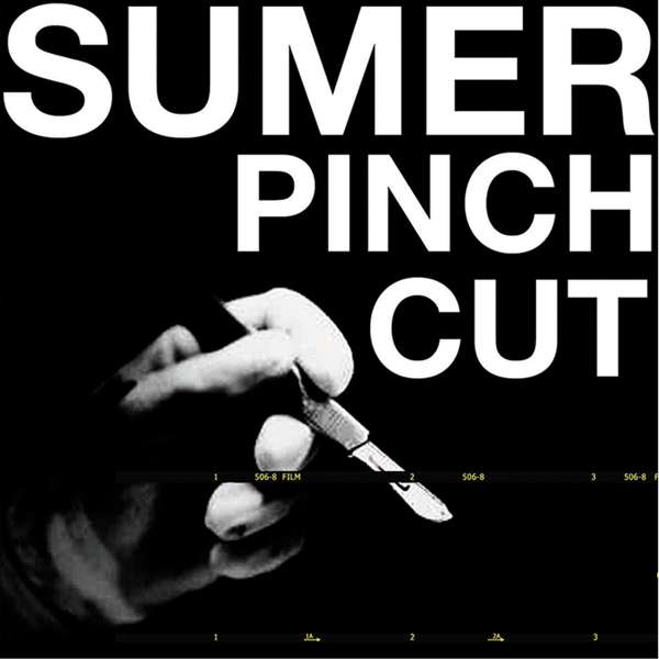 Pinch Cut - SUMER