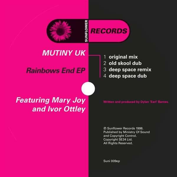 Mutiny UK (feat. Mary Joy & Ivor Ottley) - Rainbows End [SUNI009] - Sunflower Records
