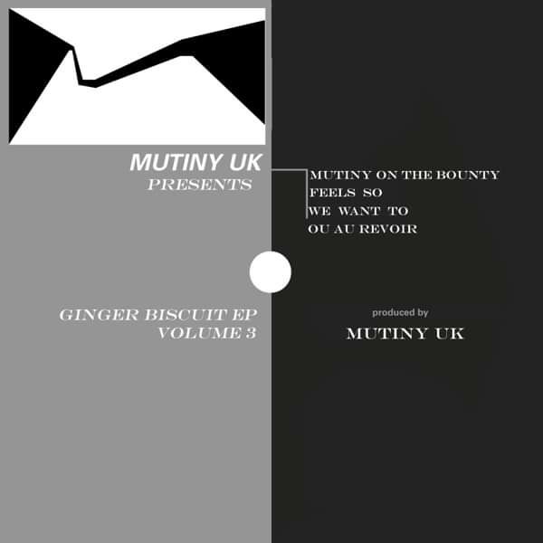 Mutiny UK Presents The Ginger Biscuit EP Vol 3 - Sunflower Records