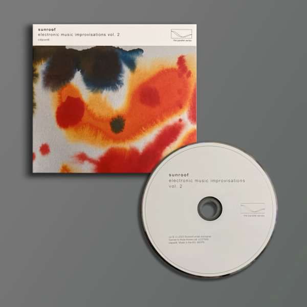 Sunroof - Electronic Music Improvisations Vol. 2 CD - Sunroof