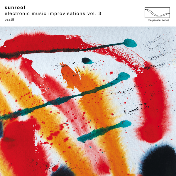 Sunroof	Electronic Music Improvisations Vol.3 - Sunroof