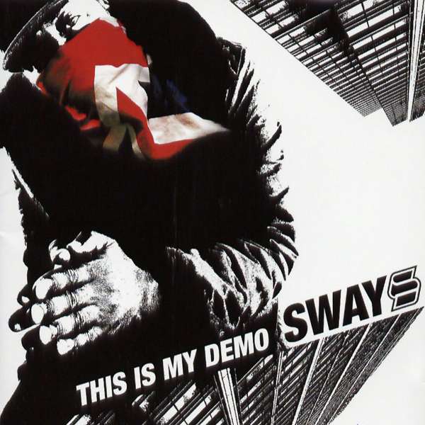 This Is My Demo (2006) - Sway