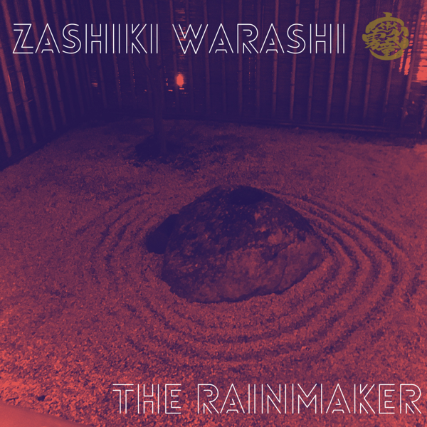 The Rainmaker Digital Album - Zashiki Warashi
