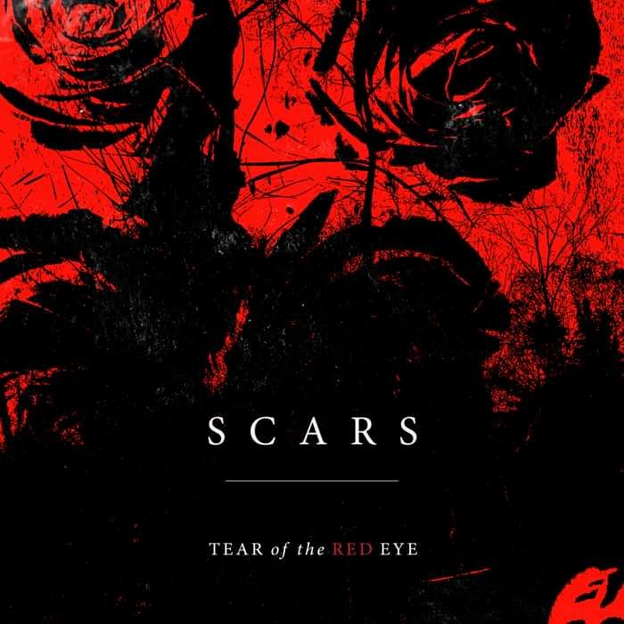 Scars - Debut Single - Digital Download - Tear Of The Red Eye