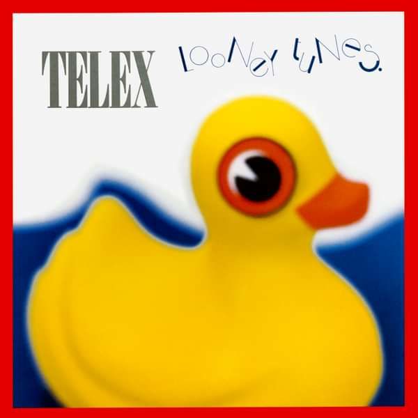 Telex - Looney Tunes LP (Remastered) - Telex