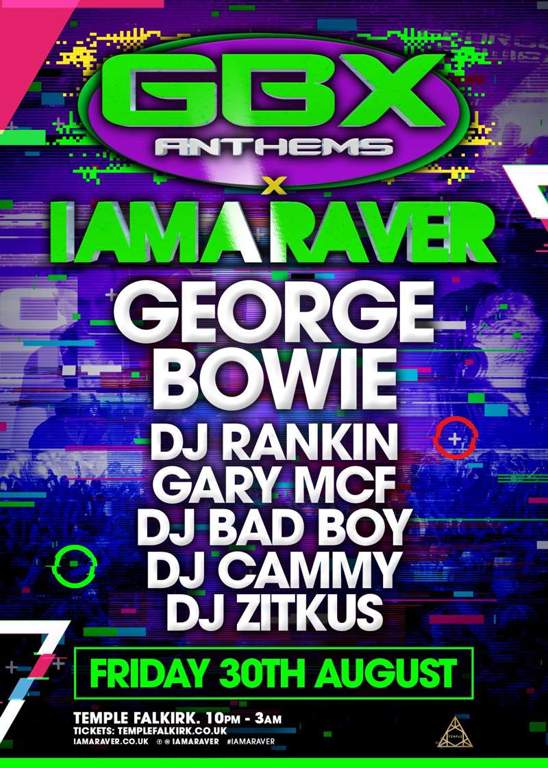 Gbx Vs I Am A Raver At Temple Falkirk Falkirk On 30 Aug 2019