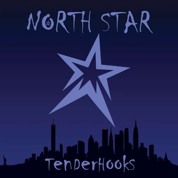 North Star - Tenderhooks