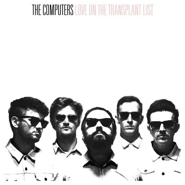 Love On The Transplant List (Download) - The Computers