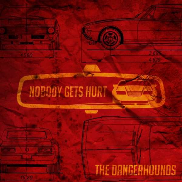 Nobody Gets Hurt - The Dangerhounds