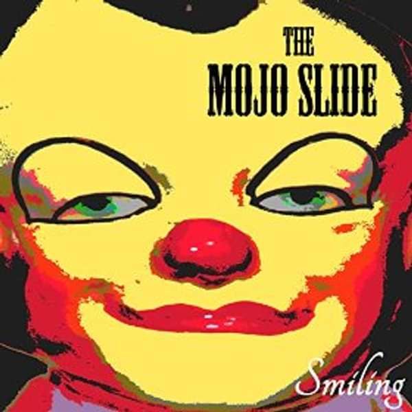 Smiling - The Mojo Slide