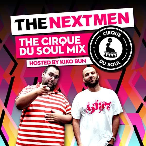 Cirque Du Soul Nextmen Mix - The Nextmen