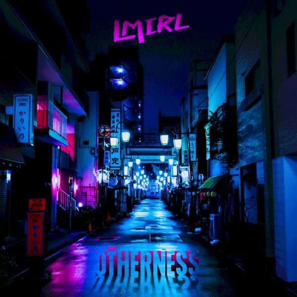 LMIRL - The Otherness