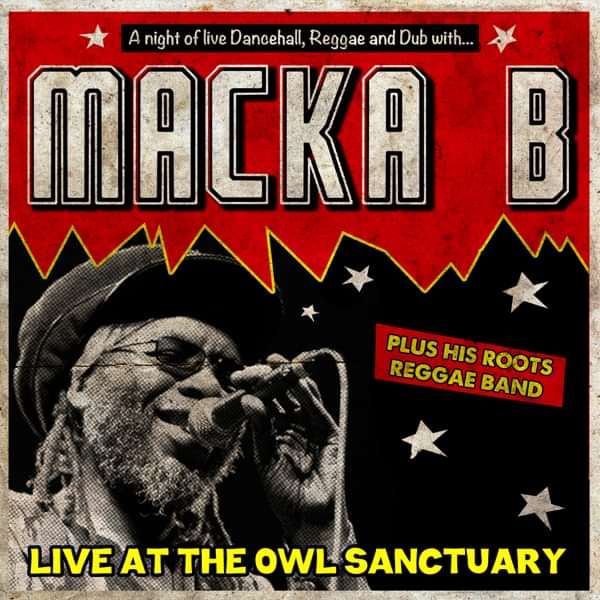 Macka B - Live at The Owl Sanctuary (Full Set HD Audio) - The Owl Sanctuary
