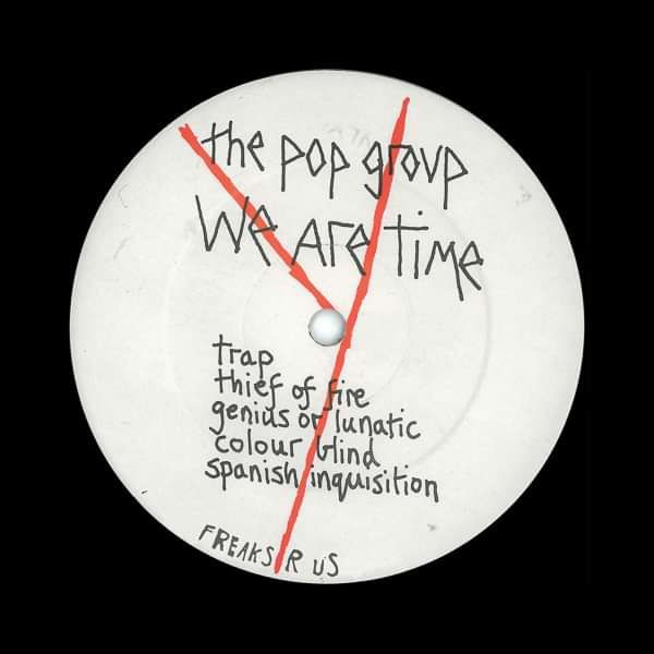 We Are Time (DL) - The Pop Group
