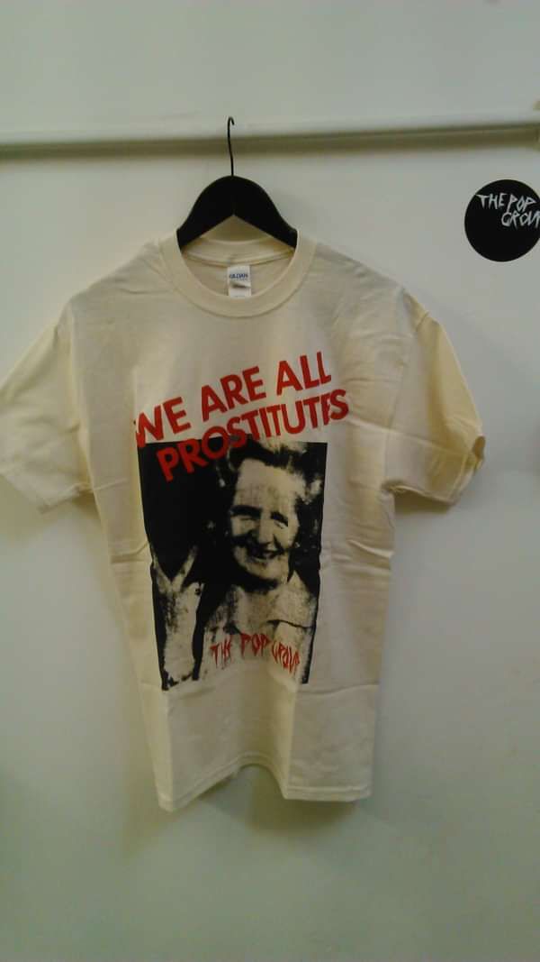 We Are All Prostitutes T-Shirt - The Pop Group