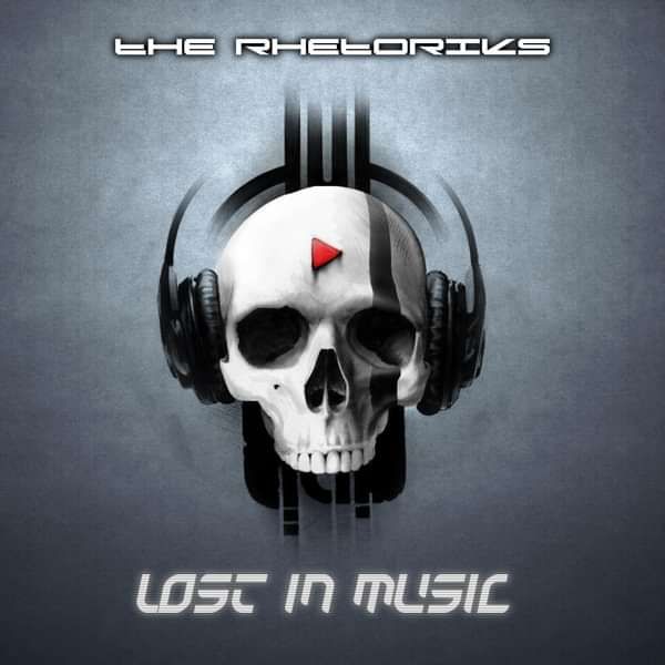 The Rhetoriks - Lost In Music - The Rhetoriks