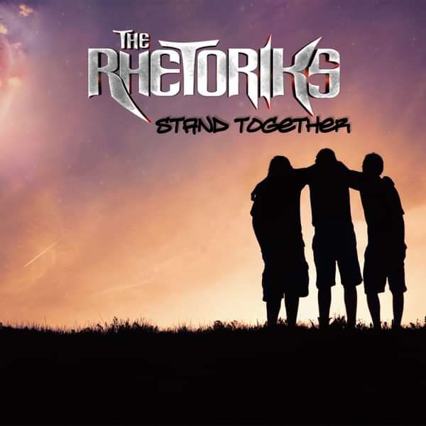 The Rhetoriks - Stand Together - The Rhetoriks