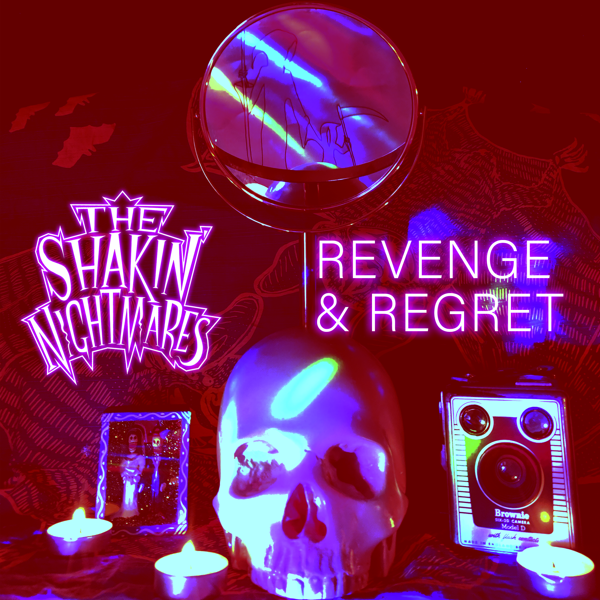 Revenge & Regret - The Shakin' Nightmares
