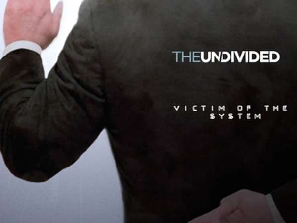 Victim Of The System - The Undivided