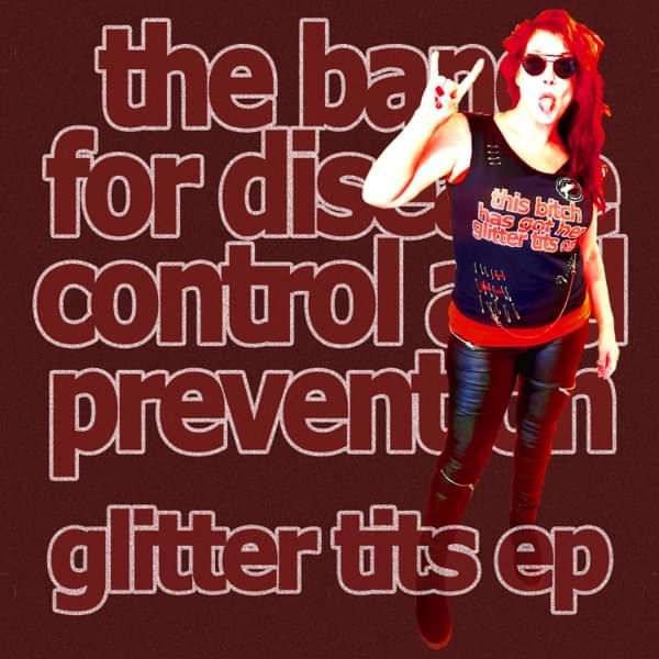 CD Glitter Tits (free UK shipping) - The Band for Disease Control and Prevention
