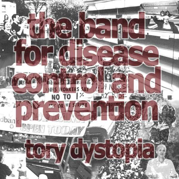 CD Tory Dystopia EP (free UK shipping) - The Band for Disease Control and Prevention