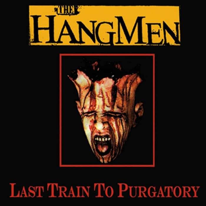 'Last Train To Purgatory' Vinyl LP + Reproduction Lyric/Fanzine - The Hangmen