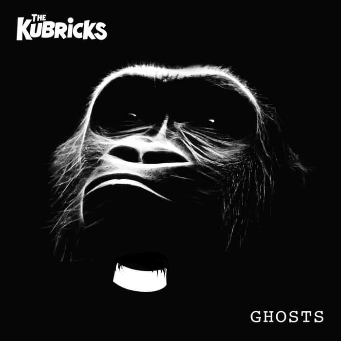 Ghosts - The Kubricks - The Kubricks