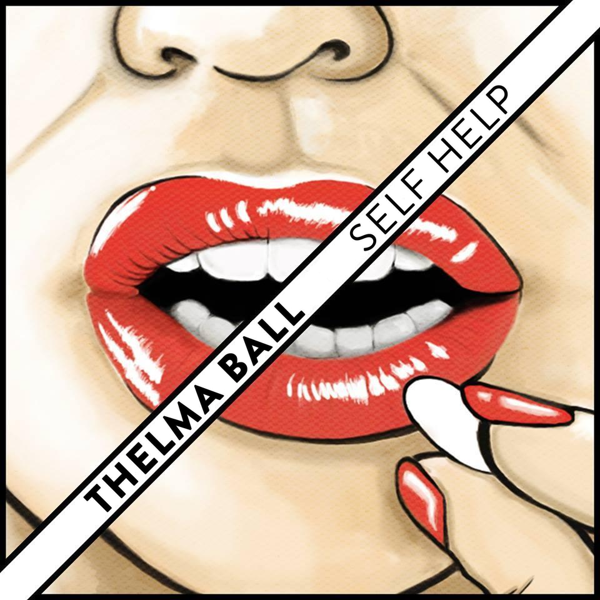 Self Help EP - Thelma Ball