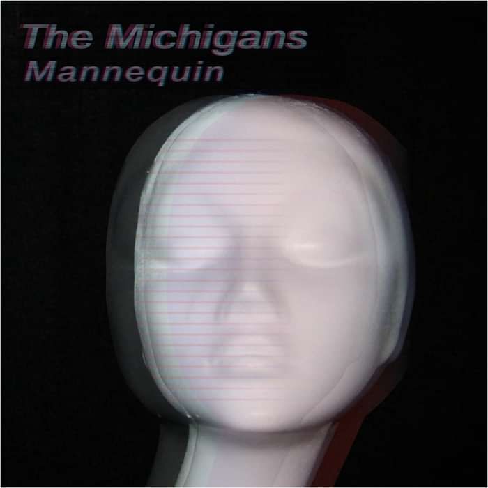 Mannequin - Single - The Michigans