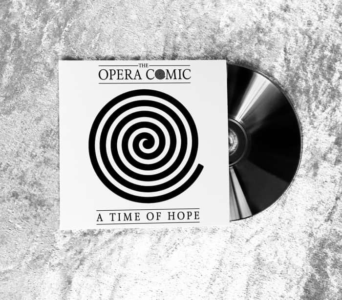 A Time Of Hope Double Single CD - The Opera Comic